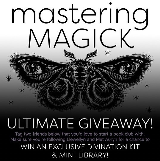 UPDATE 2: Congrats to @prettyfnspooky for winning!

UPDATE: Commenting closed. Winner to be chosen and announced soon!

✨🔮ULTIMATE GIVEAWAY!🔮✨

WIN AN EXCLUSIVE DIVINATION KIT & MINI-LIBRARY!

I had several amazing friends and peers contribute a spell to Mastering Magick, so to celebrate its release, my publisher and I are giving away a prize of my books along with books of peers who contributed to the book who are also published by Llewellyn so that you have a nice mini library by some of the witches and magick workers I personally highly respect. That’s not all! Included will be a surprise kit of divination tools.

Rules to enter:

🦉Tag two friends below that you'd love to start a book club with.

🦉Make sure you're following @llewellynbooks and @matauryn for a chance to win

(We will check to see if the winner is following both accounts to qualify)

Good luck! 🍀
