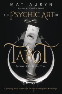 The Psychic Art of Tarot Mat Auryn Rachel True