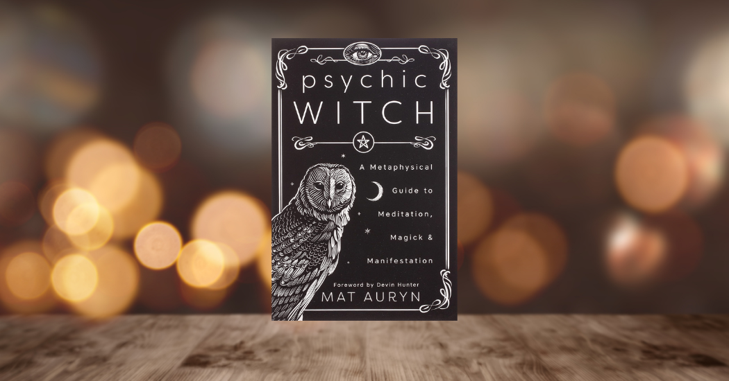 "Witchcraft and psychic development intersection," "Energy work in modern witchcraft," "Mat Auryn's magick practice," "Leveling up magick understanding," "Michelle Belanger's endorsement," "Beyond labels in magick practice," "Must-have for magick practitioners."