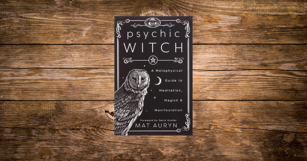 "Psychic Witch by Mat Auryn, Christopher Penczak endorsement, Develop psychic and magickal skills"