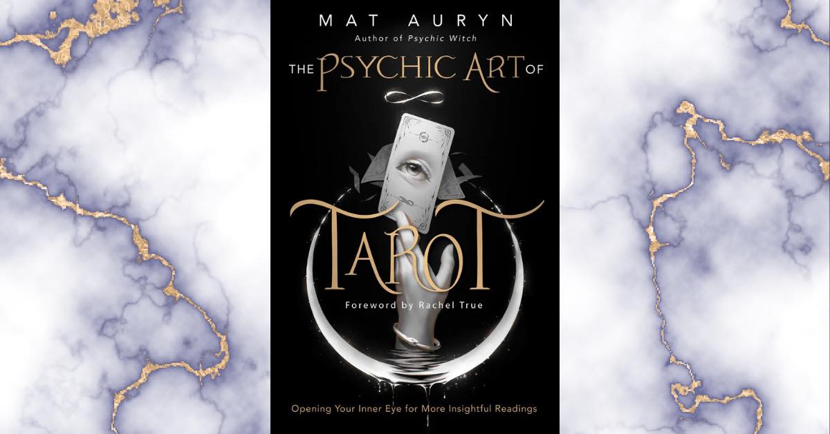 Unique Approach to the Tarot - The Psychic Art of Tarot by Mat Auryn