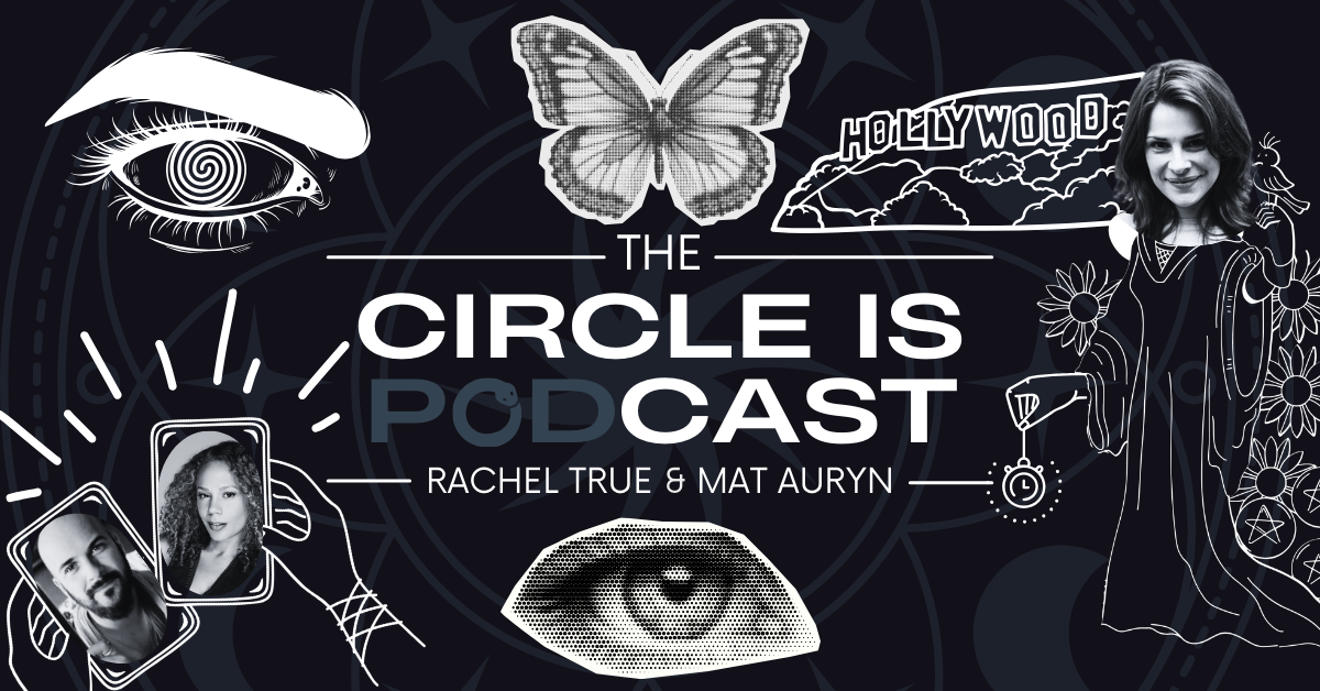 Sarah Lassez, Mat Auryn, Rachel True, The Circle Is Podcast